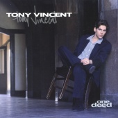 Tony Vincent - One Deed