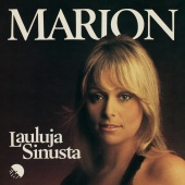 Marion - Lauluja Sinusta [2012 Remaster]