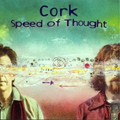 Cork - Speed Of Thought