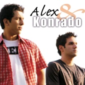 Alex & Konrado - Alex E Konrado