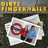 Dirty Fingernails - Greetings From Finsbury Park, N4