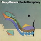Bobbi Humphrey - Fancy Dancer [Reissue]