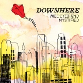 Downhere - Wide-Eyed And Mystified