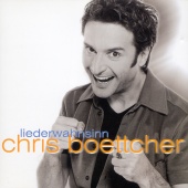 Chris Boettcher - Liederwahnsinn