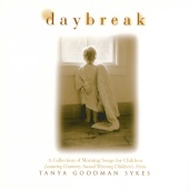 Tanya Goodman Sykes - Daybreak: A Collection Of Morning Songs For Children