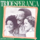 Trio Esperanca - Grandes Sucessos