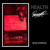 HEALTH & Perturbator - BODY/PRISON