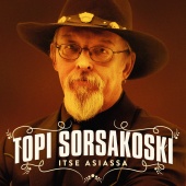 Topi Sorsakoski & Kulkukoirat - Itse Asiassa [2012 Remaster / Remix]