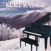 Kurt Kaiser - Christmas Favorites