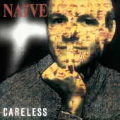 Naive - Careless
