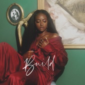 Justine Skye - Build (feat. Arin Ray)