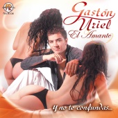 Gaston Uriel - Y No Te Confundas