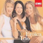 Eroica Trio - The Best Of The Eroica Trio
