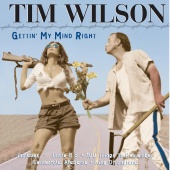 Tim Wilson - Gettin' My Mind Right