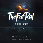 TheFatRat - MAYDAY (feat. Laura Brehm) [Remixes]