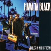 Havana Black - Exiles In Mainstream