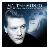 Matt Monro & Matt Monro Jnr. - Matt Sings Monro