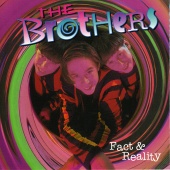 The Brothers - Fact And Reality