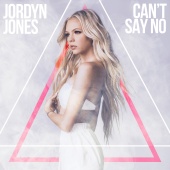 Jordyn Jones - Can't Say No