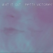 Petty Victories - Wait It Out
