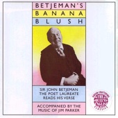 Sir John Betjeman - Sir John Betjeman's Banana Blush
