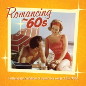 Jack Jezzro & Sam Levine - Romancing The 60's: Instrumental Renditions Of Classic Love Songs Of The 1960s