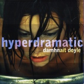 Damhnait Doyle - Hyperdramatic