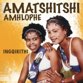 Amatshitshi Amhlophe - Ingqikithi