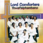 Lord Comforters - Thwal'Isiphambano