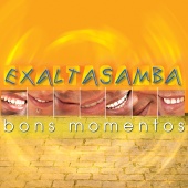 Exaltasamba - Bons Momentos
