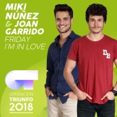 Miki Núñez & Joan Garrido - Friday I'm In Love [Operación Triunfo 2018]