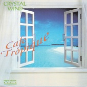 Crystal Wind - Cafe Tropique