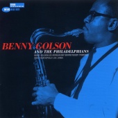 Benny Golson - Benny Golson And The Philadelphians