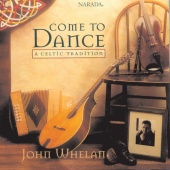 John Whelan - Come To Dance