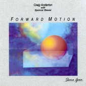 Craig Anderton & Spencer Brewer - Forward Motion