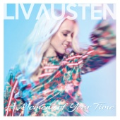 Liv Austen - A Moment Of Your Time