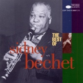 Sidney Bechet & Art Hodes & Albert Nicholas - The Best Of Sidney Bechet