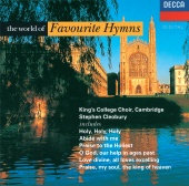 Choir of King's College, Cambridge & Stephen Cleobury - The World of Favourite Hymns