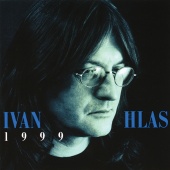 Ivan Hlas - 1999