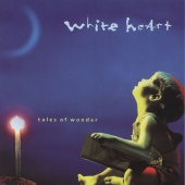 Whiteheart - Tales Of Wonder