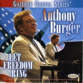Anthony Burger - Let Freedom Ring