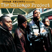 Ron Haynes & Fareed Haque & Kevin Randolph - Urban Knights Presents The Chicago Project