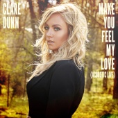 Clare Dunn - Make You Feel My Love [Acoustic Live]