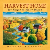 Jay Ungar & Molly Mason - Harvest Home