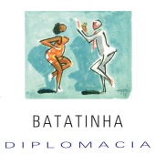 Batatinha - Diplomacia