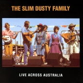 The Slim Dusty Family - The Slim Dusty Family Live Across Australia
