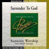 Maranatha! Acoustic - Acoustic Worship: Surrender To God