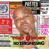 Too Short - No Trespassing