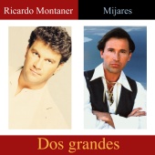 Mijares & Ricardo Montaner - Dos Grandes