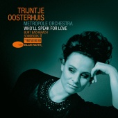 Trijntje Oosterhuis & Metropole Orkest - Who'll Speak For Love - Burt Bacharach Songbook II